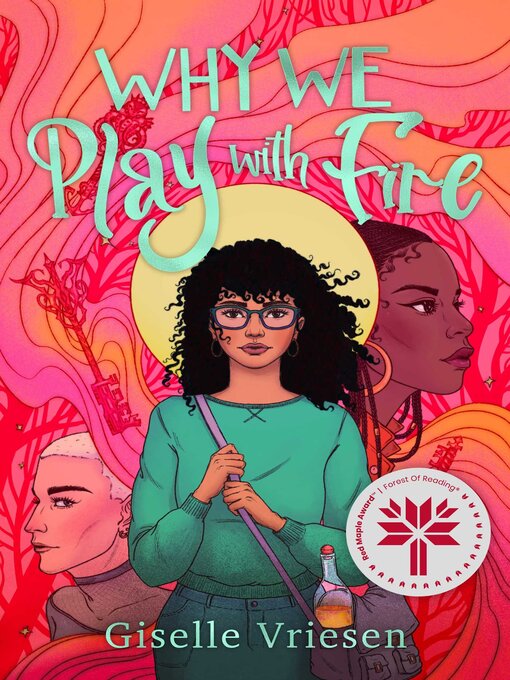 Title details for Why We Play With Fire by Giselle Vriesen - Available